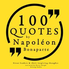 100 quotes by napoleon bonaparte (audiolibro)-napoleon bonaparte-9782821107212