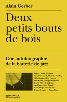 deux petits bouts de bois. une autobiographie de la batterie de jazz (ebook)-alain gerber-9782844689412