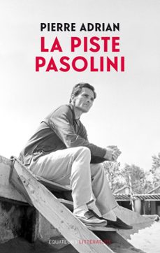 la piste pasolini (ebook)-pierre adrian-9782849904312