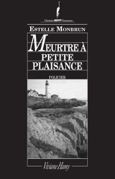 meurtre a petite-plaisance (ebook)-estelle monbrun-9782878585612