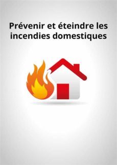 prevenir et eteindre les incendies domestiques (ebook)-9782889390212