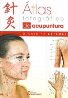 atlas fotografico de acupuntura-antoine bereder-9782913281912