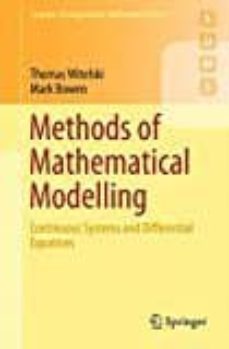 methods of mathematical modelling: continuous systems and differential equations: 2015-thomas witelski-mark bowen-9783319230412