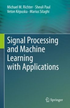 signal processing and machine learning with applications-marius silaghi-9783319453712