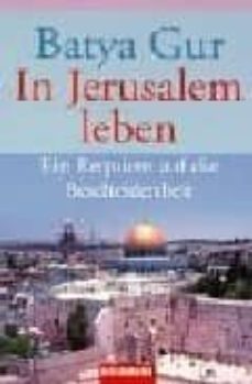 en jerusalem leben: ein requiem auf die bescheidenheit-9783442450312