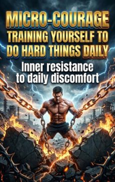 micro-courage: training yourself to do hard things daily (ebook)-lena voss-9783565355112