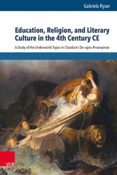 education, religion, and literary culture in the 4th century ce (ebook)-gabriela ryser-9783647573212