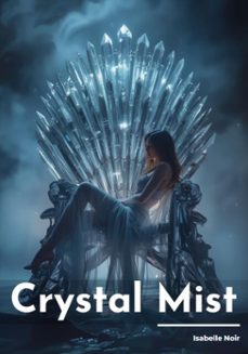 crystal mist (ebook)-isabelle noir-isabelle noir-9783691115512