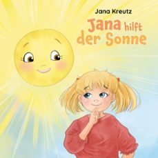 jana hilft der sonne (ebook)-jana kreutz-9783695778812