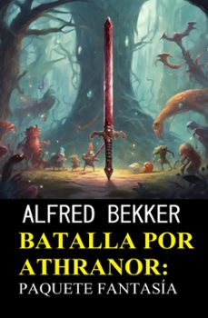 batalla por athranor: paquete fantasia (ebook)-alfred bekker-9783745237412