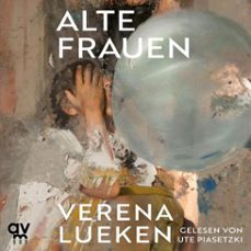 alte frauen (audiolibro)-verena lueken-9783748404712