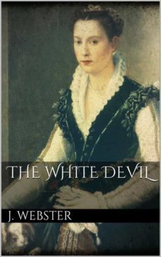 the white devil (ebook)-john webster-9783749428212