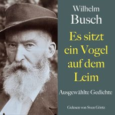 wilhelm busch: es sitzt ein vogel auf dem leim (audiolibro)-wilhelm busch-9783754519912