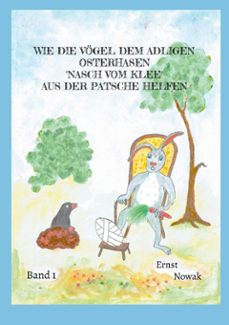 wie die vogel dem adligen osterhasen nasch vom klee aus der patsche helfen (ebook)-9783769394412