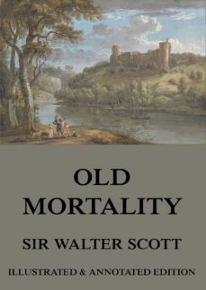 old mortality (ebook)-sir walter scott-9783849645212