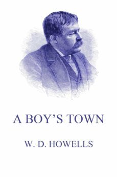 a boy's town (ebook)-william dean howells-9783849657512