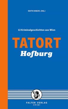 tatort hofburg (ebook)-sabina naber-raoul biltgen-peter wehle-9783854395812