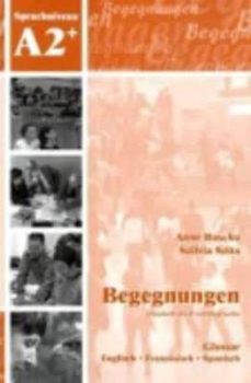 begegnungen - deutsch als fremdsprache (begegnungen - daf. a2 glossar)-anne; szita, szilvia buscha-9783929526912