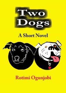two dogs (ebook)-rotimi ogunjobi-9783955777012