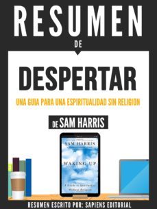resumen de "despertar: una guia para una espiritualidad sin religion - de sam harris" (ebook)-9783962554712
