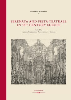 serenata and festa teatrale in 18th century europe (ebook)-9783990125212