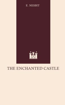 the enchanted castle (ebook)-e. nesbit-9784977542312