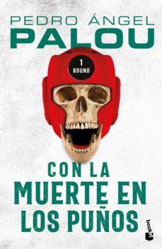 con la muerte en los puños (ebook)-pedro angel palou-9786070777912