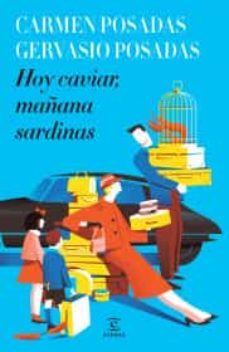 hoy caviar, mañana sardinas-9786070789212