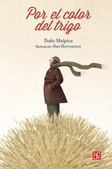 por el color del trigo (ebook)-antonio malpica-9786071614612