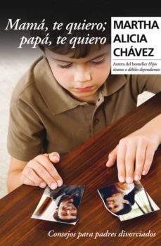 mama, te quiero; papa, te quiero (ebook)-martha alicia chavez-9786073119412