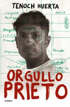 orgullo prieto (ebook)-tenoch huerta-9786073823012