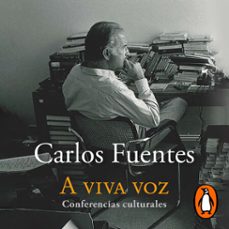 a viva voz (audiolibro)-carlos fuentes-9786073838412