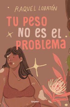 tu peso no es el problema (ebook)-raquel lobatón-9786073843812