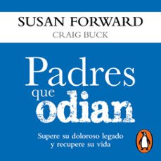 padres que odian (audiolibro)-susan forward-buck craig-9786073844512
