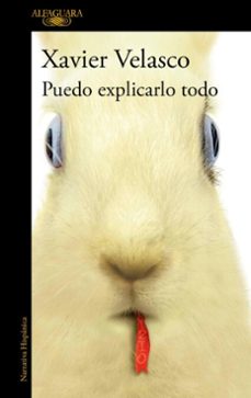 puedo explicarlo todo (ebook)-xavier velasco-9786073861212