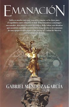 emanacion (ebook)-gabriel mendoza-9786076969212