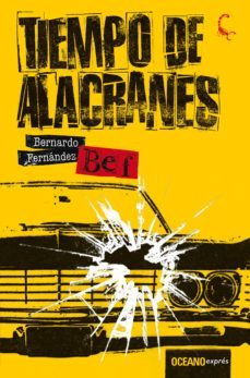 tiempo de alacranes (ebook)-bernardo (bef) fernandez-9786077356912