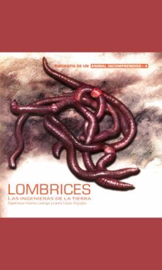 lombrices (ebook)-esperanza huerta lwanga-laura lopez argoytia-9786078429912