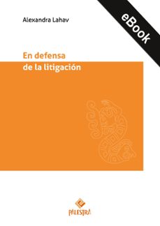 en defensa de la litigacion (ebook)-alexandra lahav-9786123254612