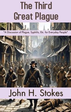 the third great plague (ebook)-john h. stokes-john h. stokes-9786257959612