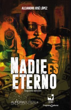nadie es eterno (ebook)-lopez alejandro jose-9786287523012