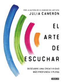 el arte de escuchar-julia cameron-9786287539112
