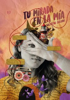 tu mirada en la mia (ebook)-nazarena galiano-9786313060412