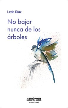 no bajar nunca de los arboles (ebook)-leda díaz-9786316505712