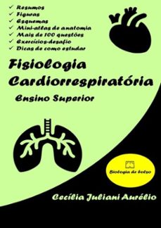 fisiologia cardiorrespiratoria ensino superior (ebook)-cecília juliani aurélio-9786500267112