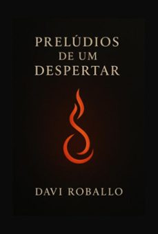 preludios de um desperrtar (ebook)-davi roballo-9786501550312