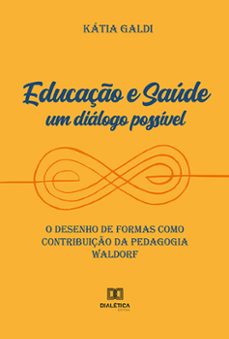 educaço e saude (ebook)-kátia galdi-9786525280912