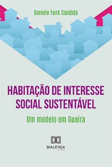 habitação de interesse social sustentável (ebook)-daniele fank candido-9786525290812