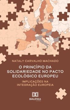 o principio da solidariedade no pacto ecologico europeu (ebook)-nataly carvalho machado-9786527050612