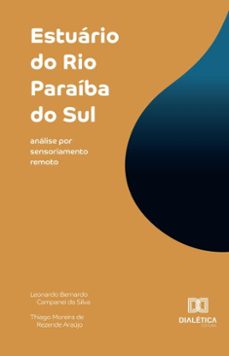 estuario do rio paraiba do sul (ebook)-leonardo bernardo campanei da silva-thiago moreira de rezende araújo-9786527058212